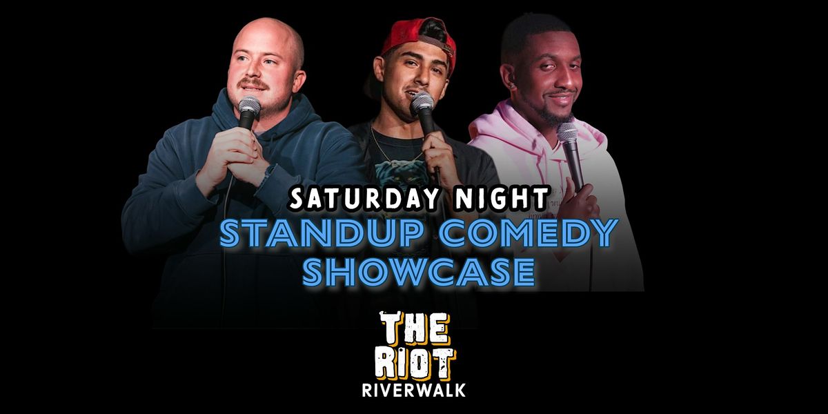 Riot Riverwalk Saturday Night Comedy Showcase