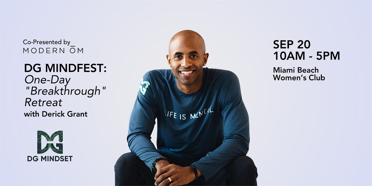 DG Mindfest: One-Day "Breakthrough" Workshop with Derick Grant