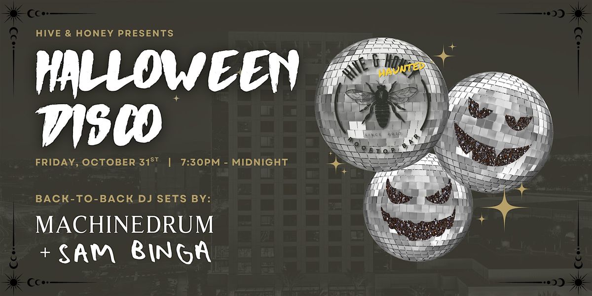 Hive & Haunted: Halloween Disco