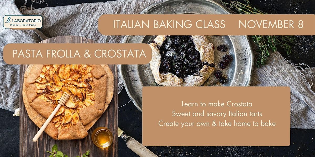 Italian Baking Workshop - Pasta Frolla & Crostata