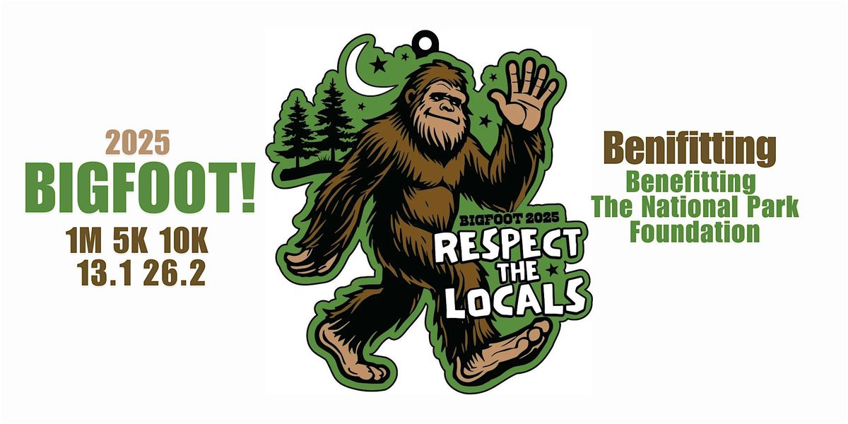 2025 BIGFOOT! 1M 5K 10K 13.1 26.2