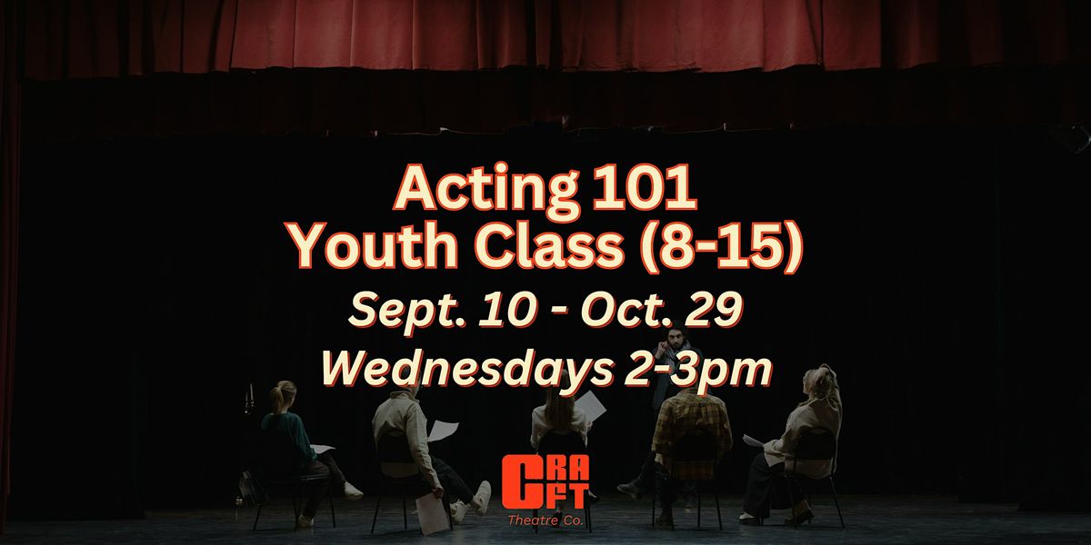 Acting 101 Youth Class