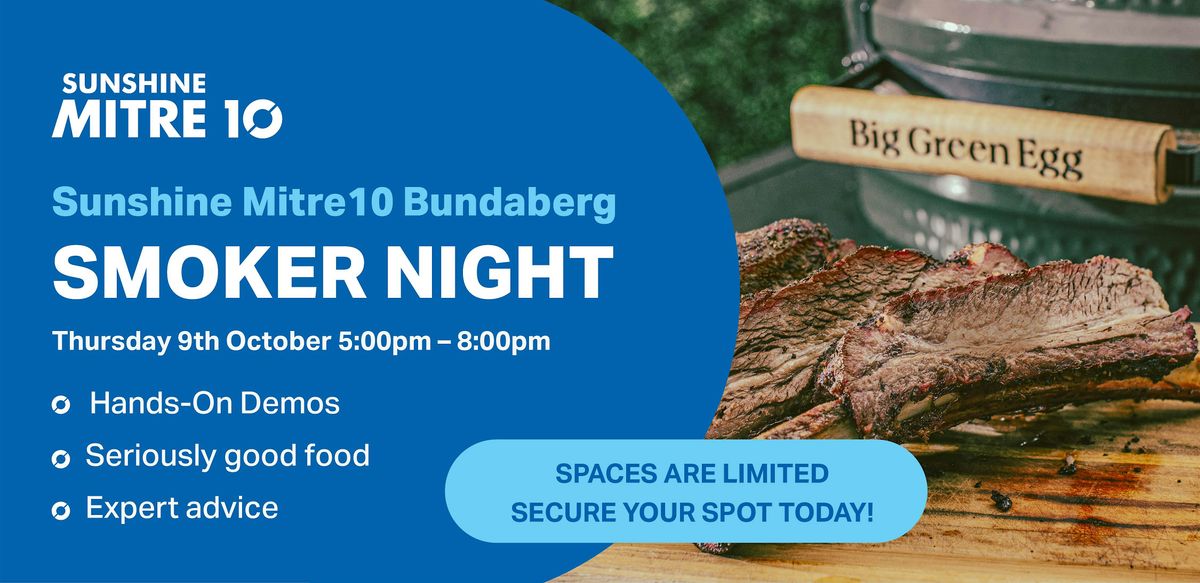 Smoker Night at Sunshine Mitre10 Bundaberg