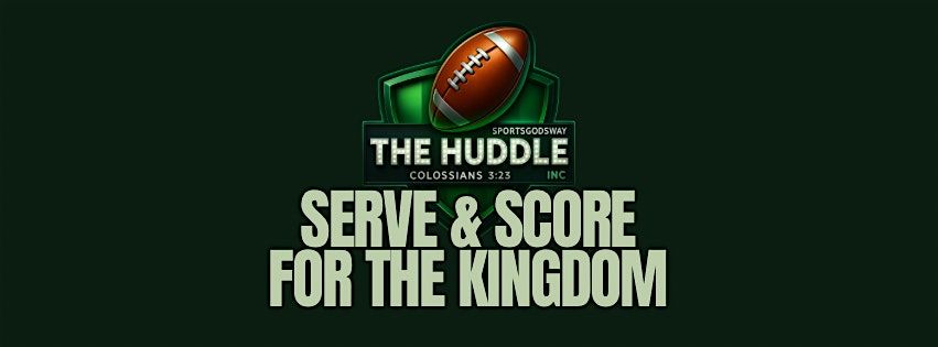 Serve & Score for the Kingdom