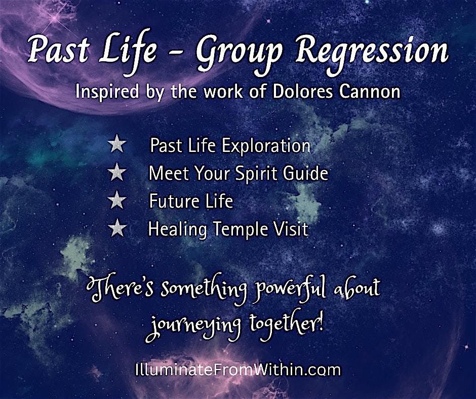 PAST LIFE - GROUP REGRESSION
