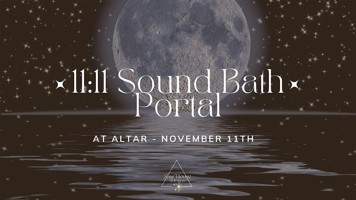 11 \/11 Sound Bath Ceremony