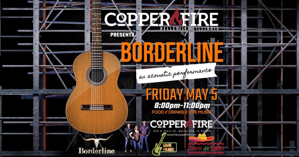Borderline (acoustic) Copper Fire Copper Fire, Belleville, IL May