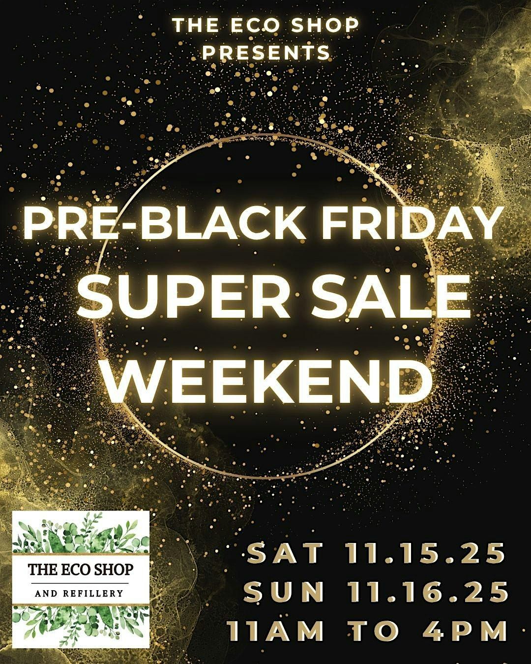 Pre-Black Friday Super Sale Weekend
