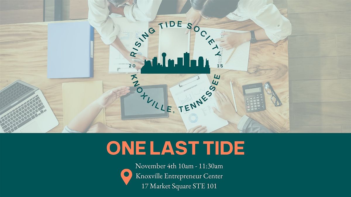 Rising Tide Knoxville - One Last Tide