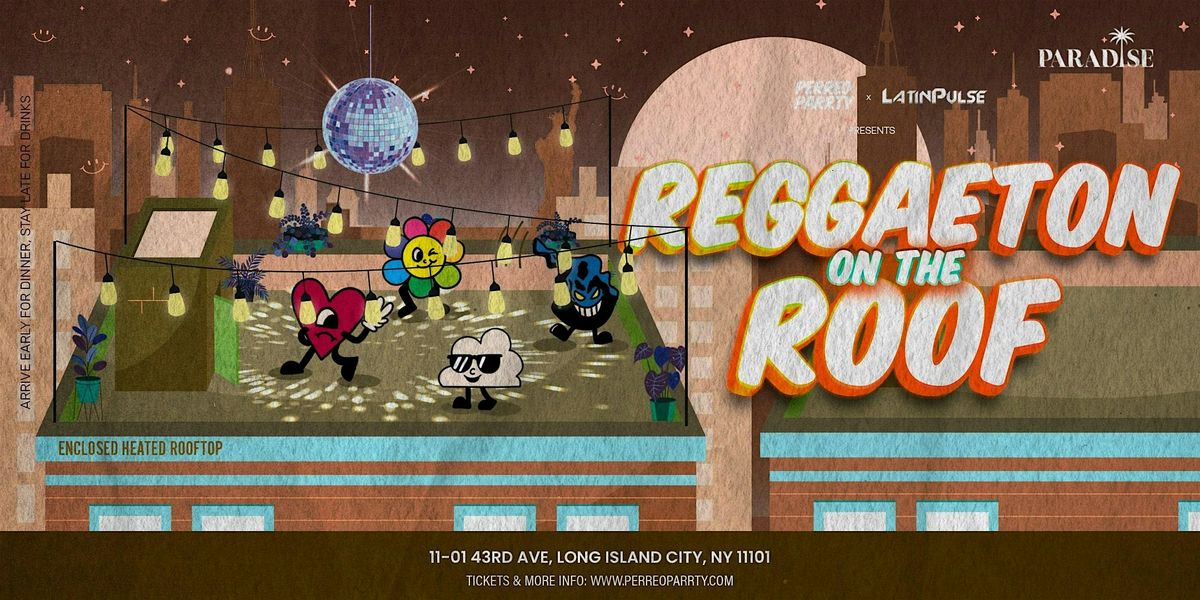 Reggaeton on the Roof - Latin Dance Party Rooftop with NYC Skyline Views
