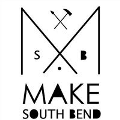 MAKE SOUTH BEND