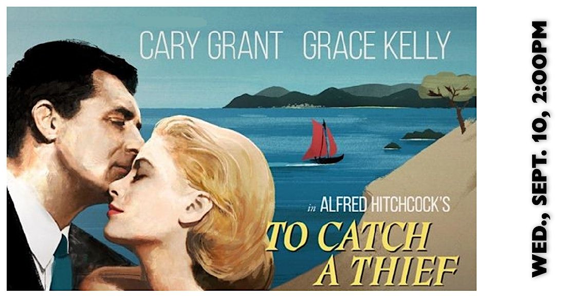 To Catch A Thief - September's Seasoned Citizen Movie Event