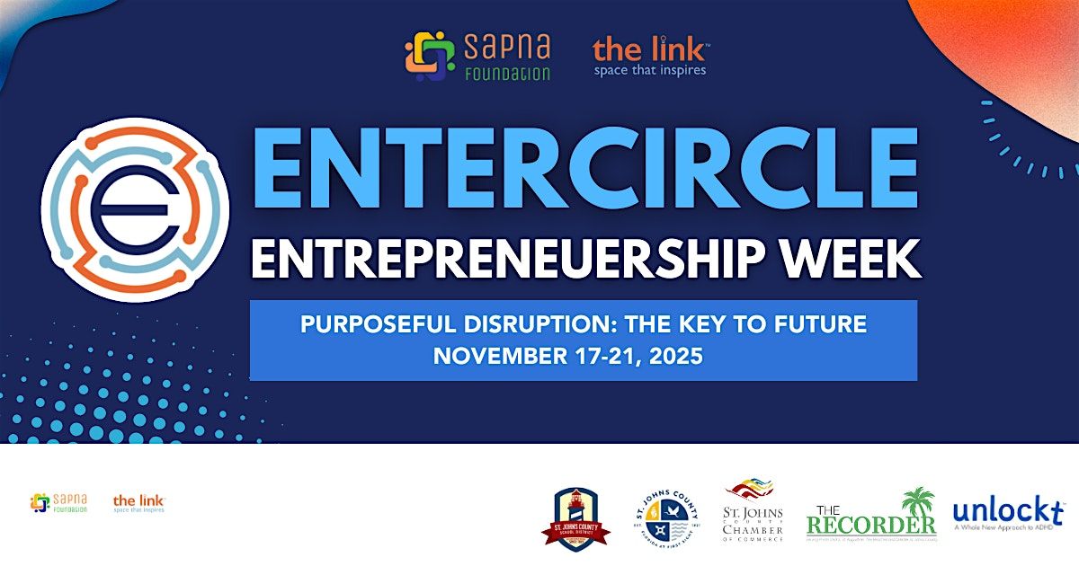 EnterCircle 2025  Purposeful Disruption:  The Key to the Future