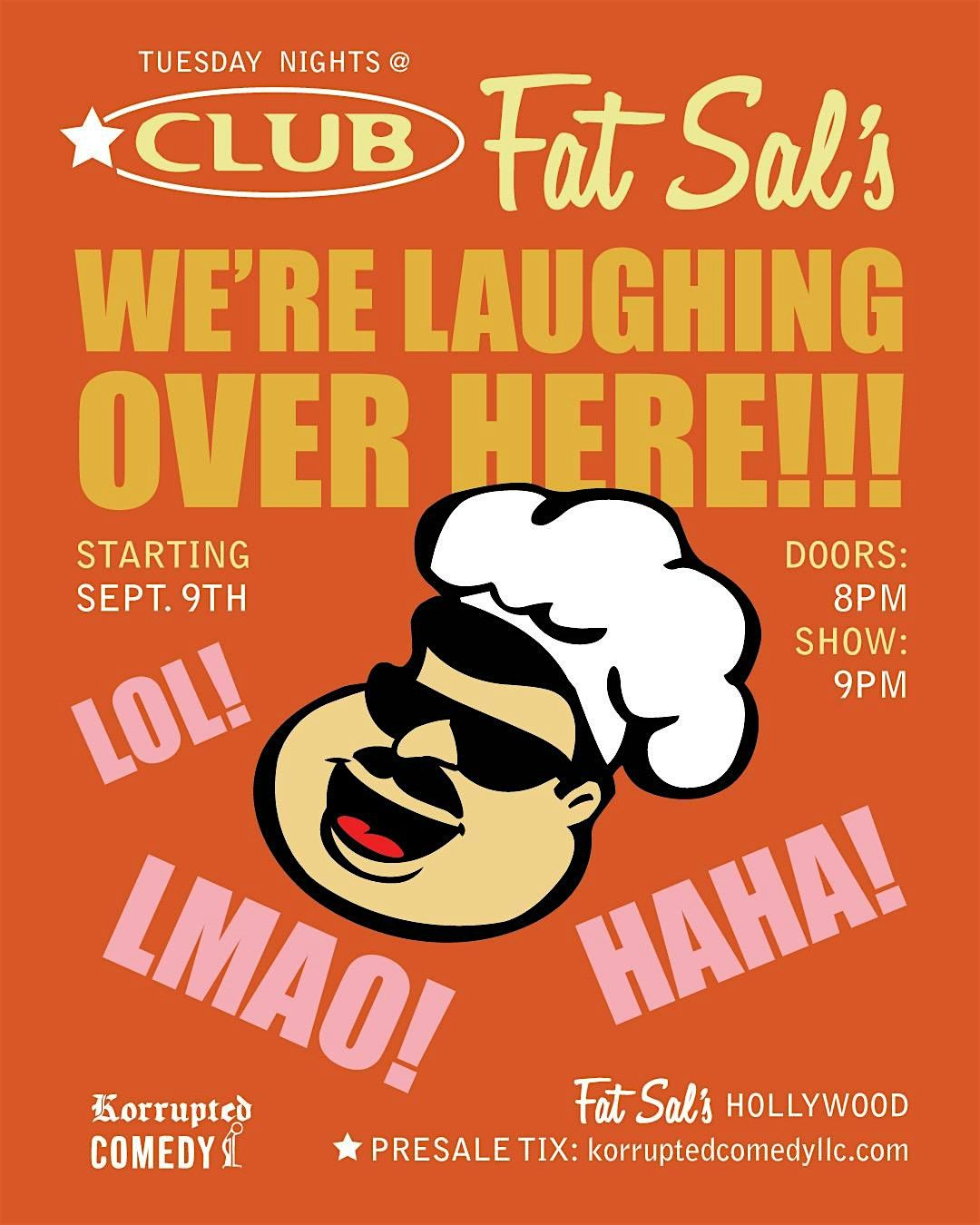 Korrupted Comedy Weekly Residency Kickoff Show @ Club Fat Sal's!