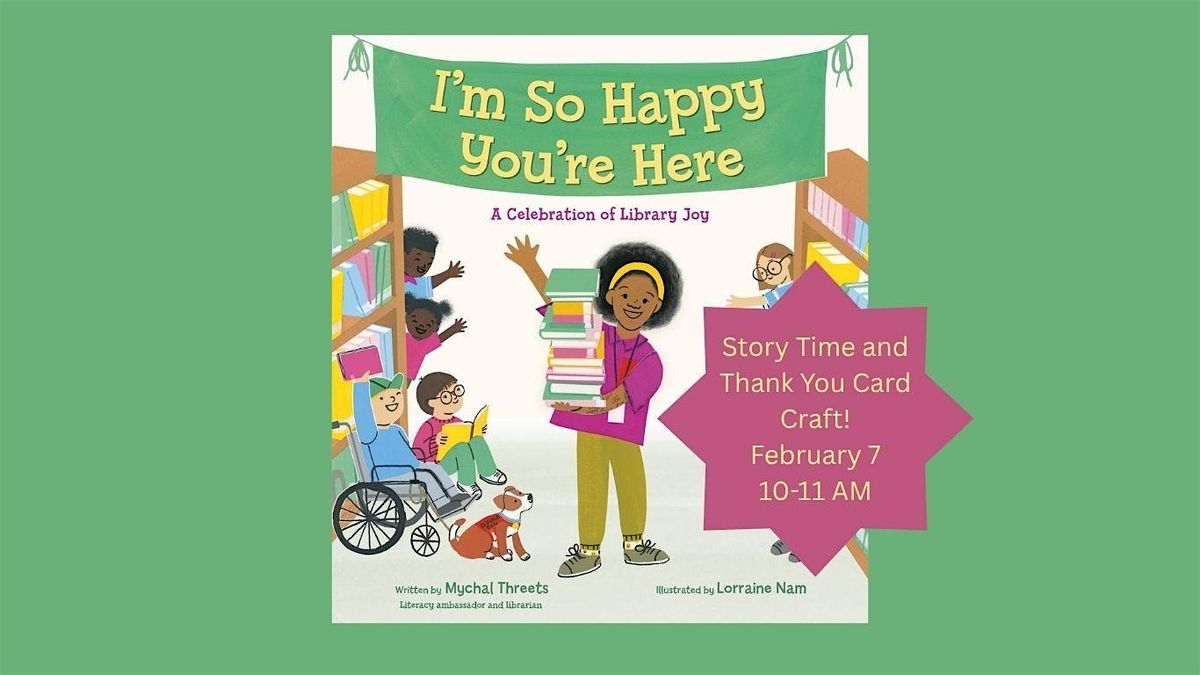 February Children's Storytime and Thank You Note Craft