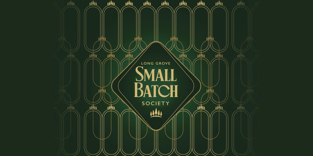 Long Grove's Small Batch Society