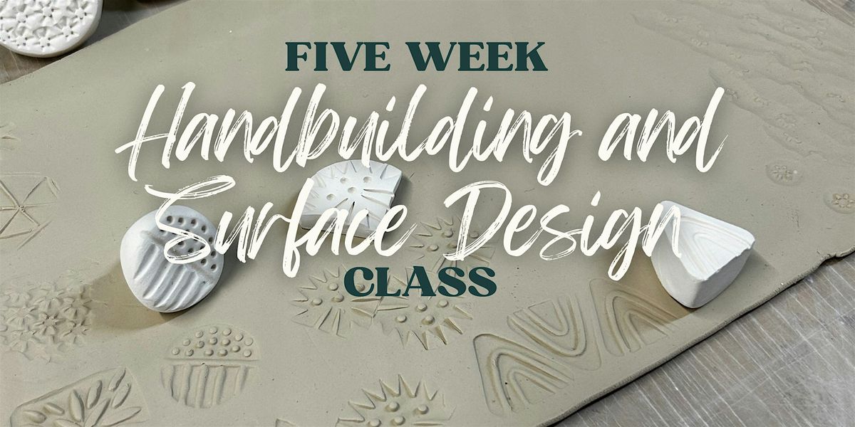 Tuesday Hand Building & Surface Design Clay Class:  (Nov-Dec Five Week)
