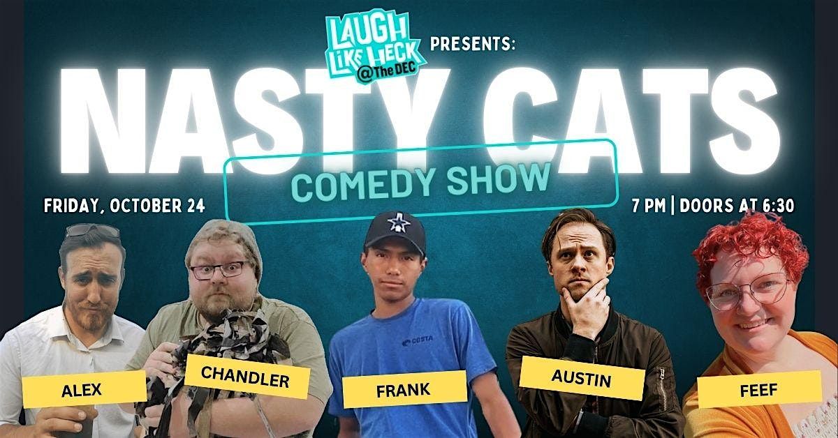 Nasty Cats Comedy Show at The DEC - Downtown Event Center, Idaho Falls ...