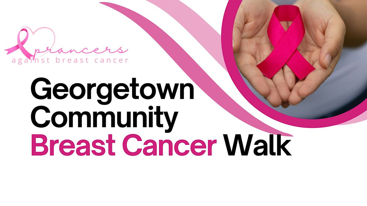 Georgetown Community Breast Cancer Walk 2025