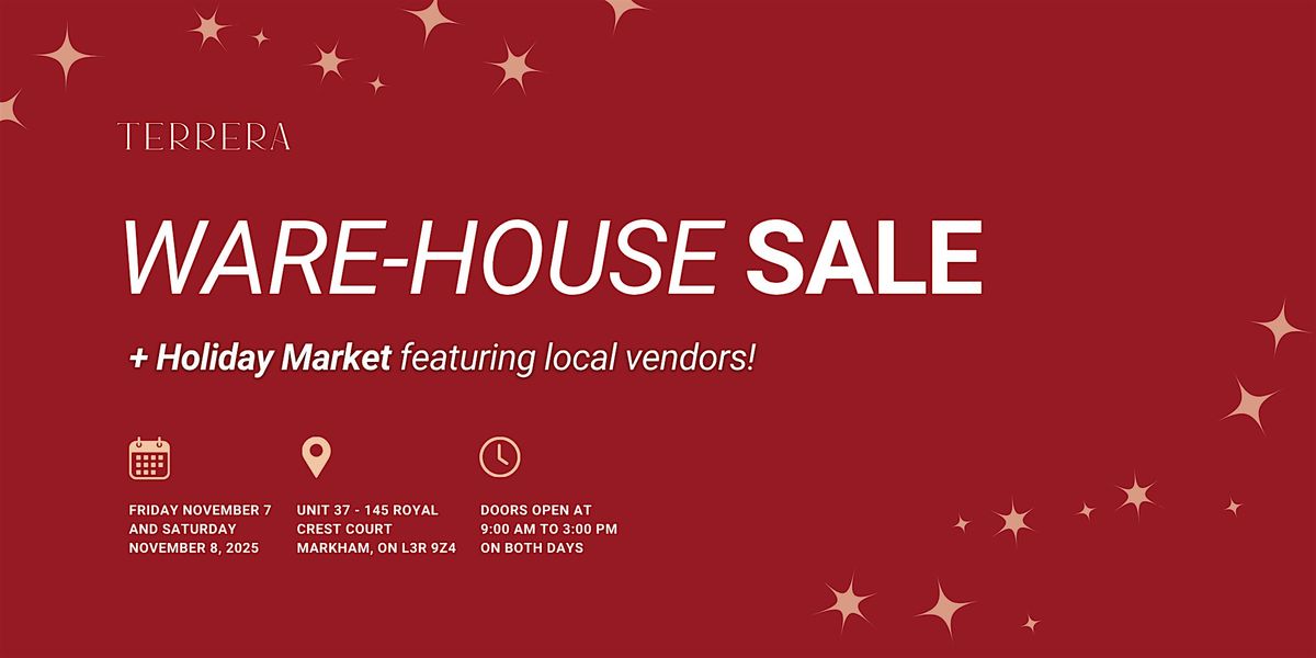 Terrera Warehouse Sale + Holiday Market