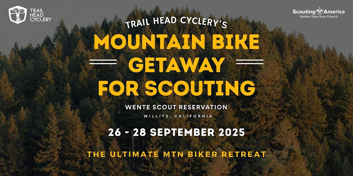 2025 Mountain Bike Getaway for Scouting