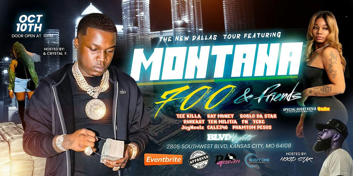 The New Dallas Tour Fet Montanna 700 & Friends