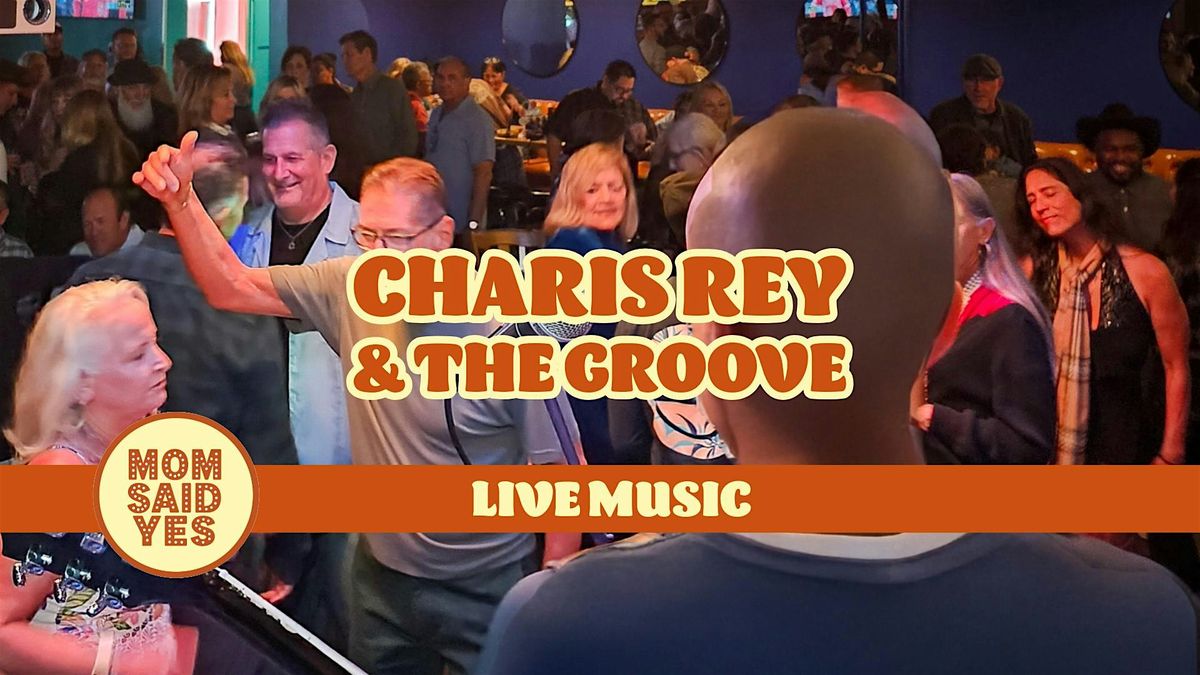 Live Music Torrance: Charis Rey & The Groove