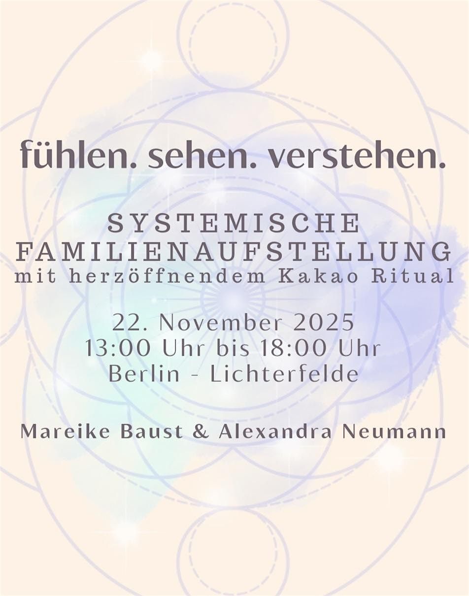 systemische Aufstellung in der Gruppe, mit Kakao Ritual und Meditation