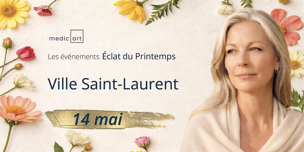 Medicart Ville Saint-Laurent - \u00c9clat du Printemps
