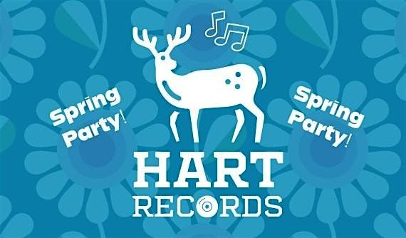 Hart Records - Spring Party