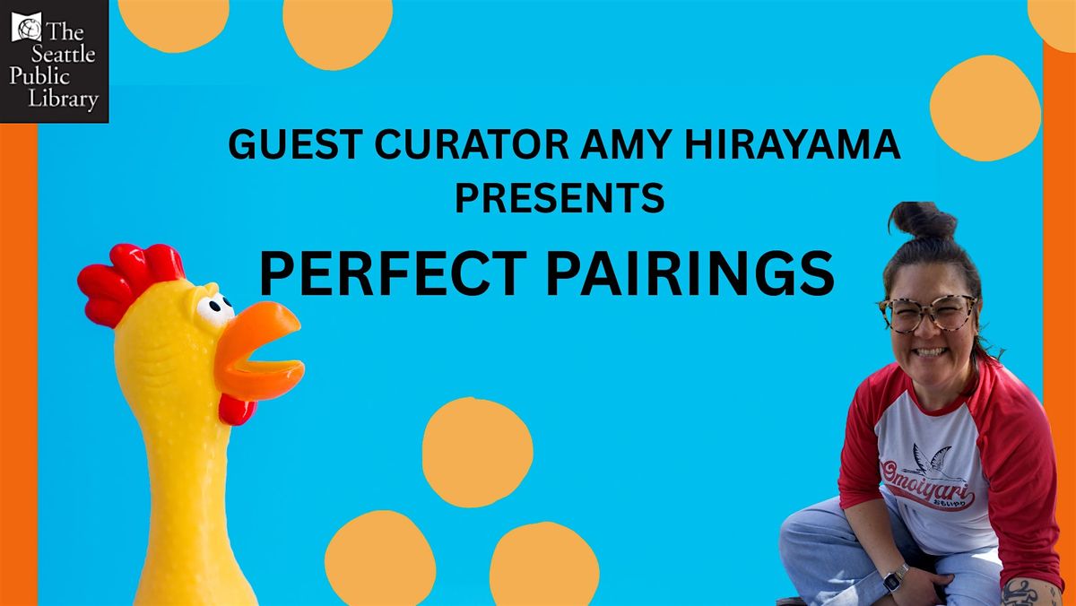 Guest Curator Amy Hirayama presents Perfect Pairings