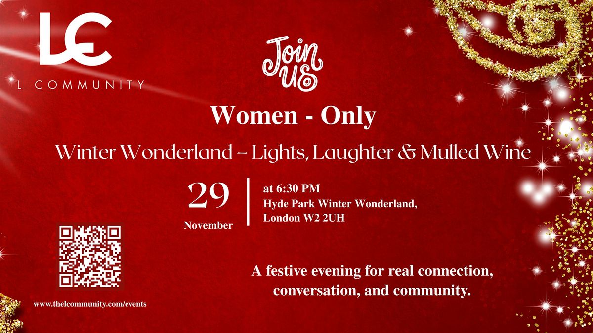 Winter Wonderland \u2013 Lights, Laughter & Mulled Wine