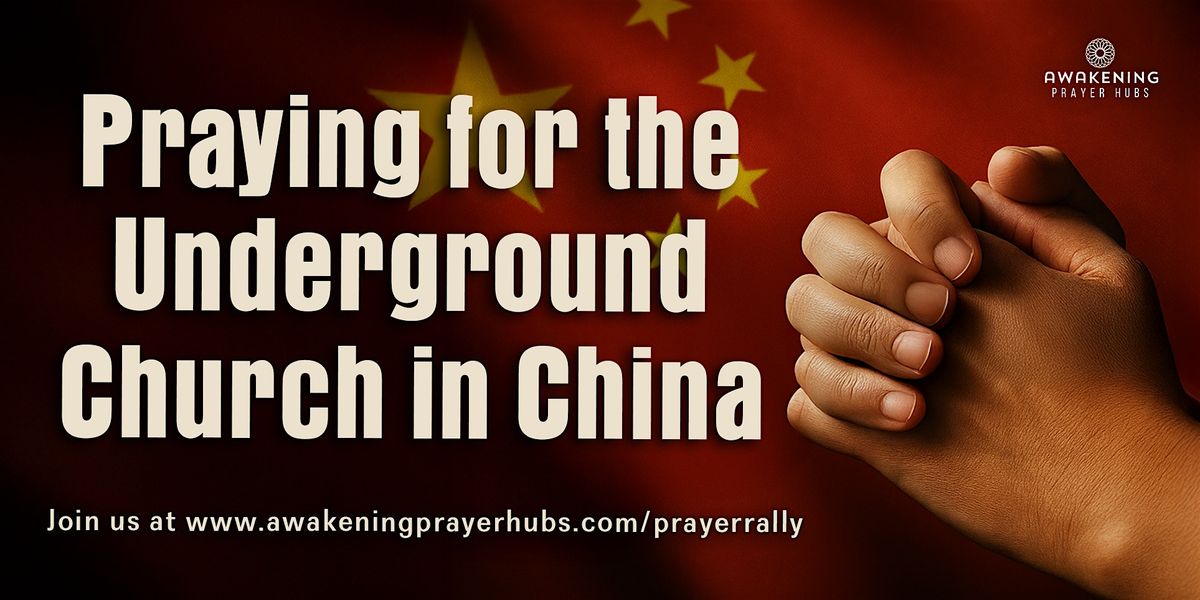 Praying for the Underground Church in China | Online Prayer Rally