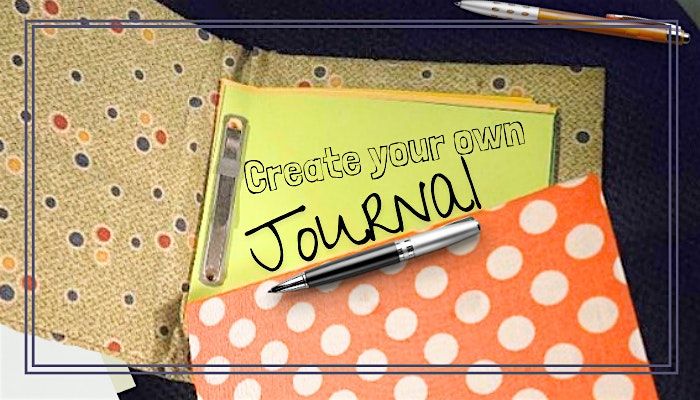 Create Your Own Journal