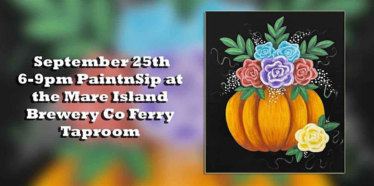 Pumpkin PaintnSip at the Mare Island Brewery Co Ferry Taproom