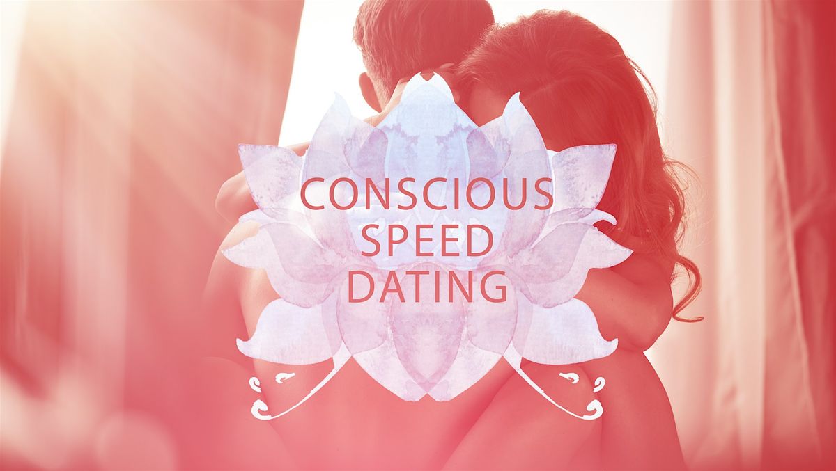 Conscious Speed Dating - Ages 35 to 55 (Vancouver & Surrounds)