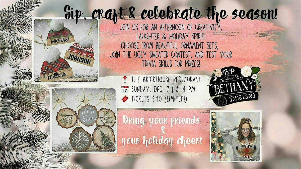 Craft, Laugh & Celebrate! Ornament Workshop at The Brickhouse