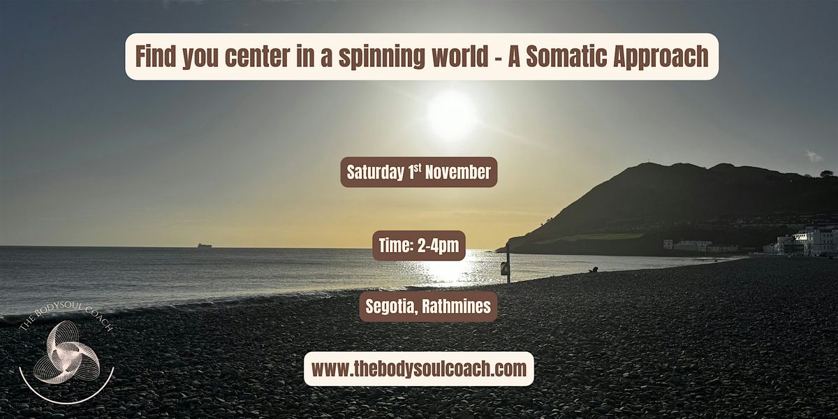 Find your center in a spinning world