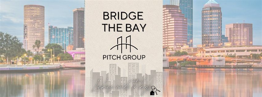 Bridge the Bay Pitch Group