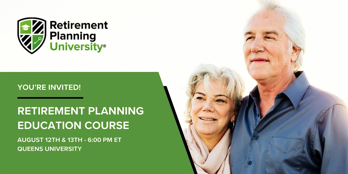 Retirement Planning University - Queens - August 2025