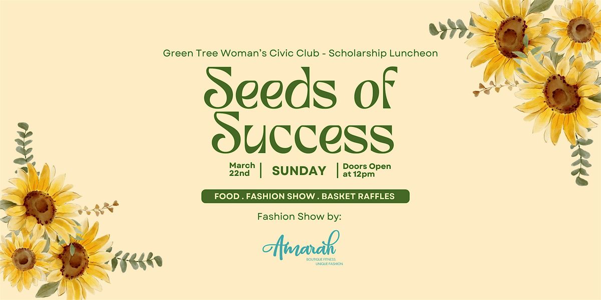Seeds Of Success: Scholarship Luncheon