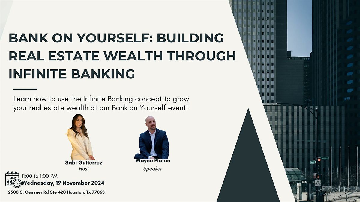 Bank on Yourself: Building Real Estate Wealth Through Infinite Banking