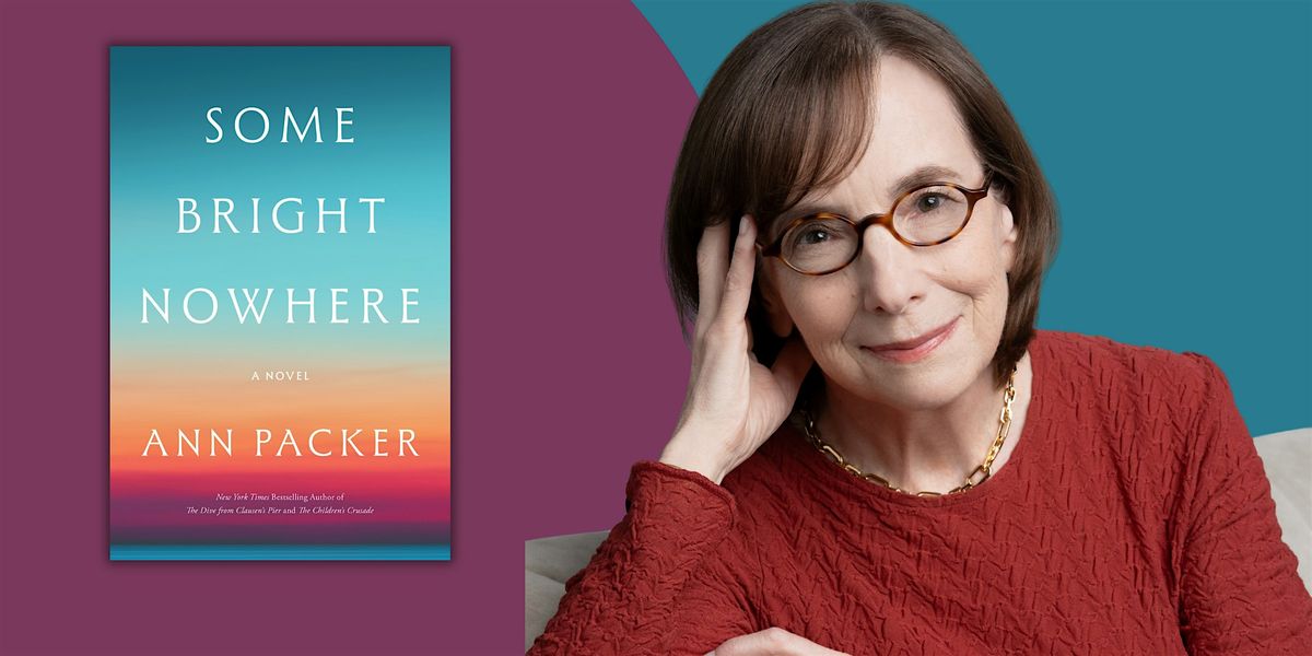 Some Bright Nowhere | An Evening with Ann Packer