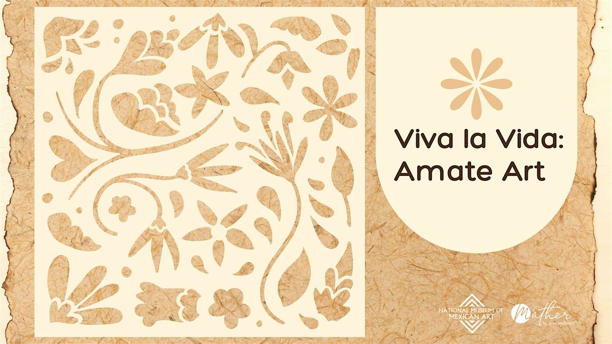 Viva la Vida: Amate Art (Afternoon Session)