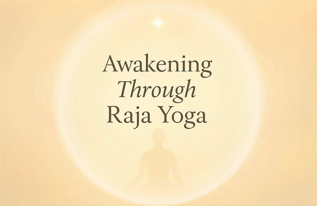 (in-person) Discover Your Inner Happiness: Introductory Session to Raja Yog