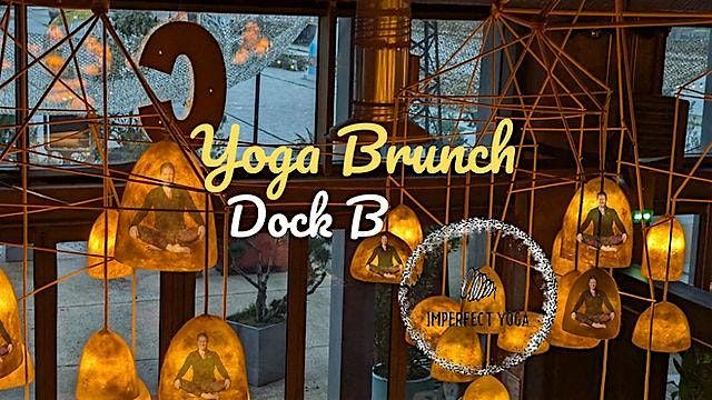 Imperfect Yoga Brunch Club: Dock B (X-mas themed session!)