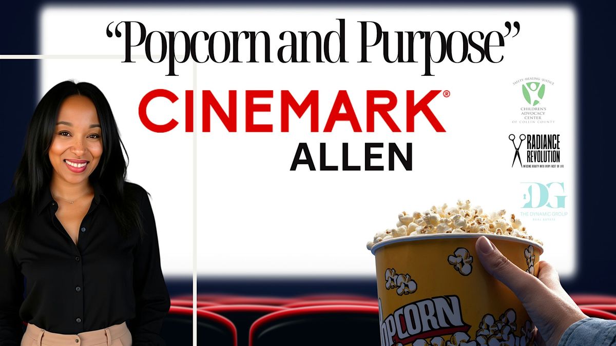 \u201cPopcorn & Purpose\u201d A private screening with a powerful cause.