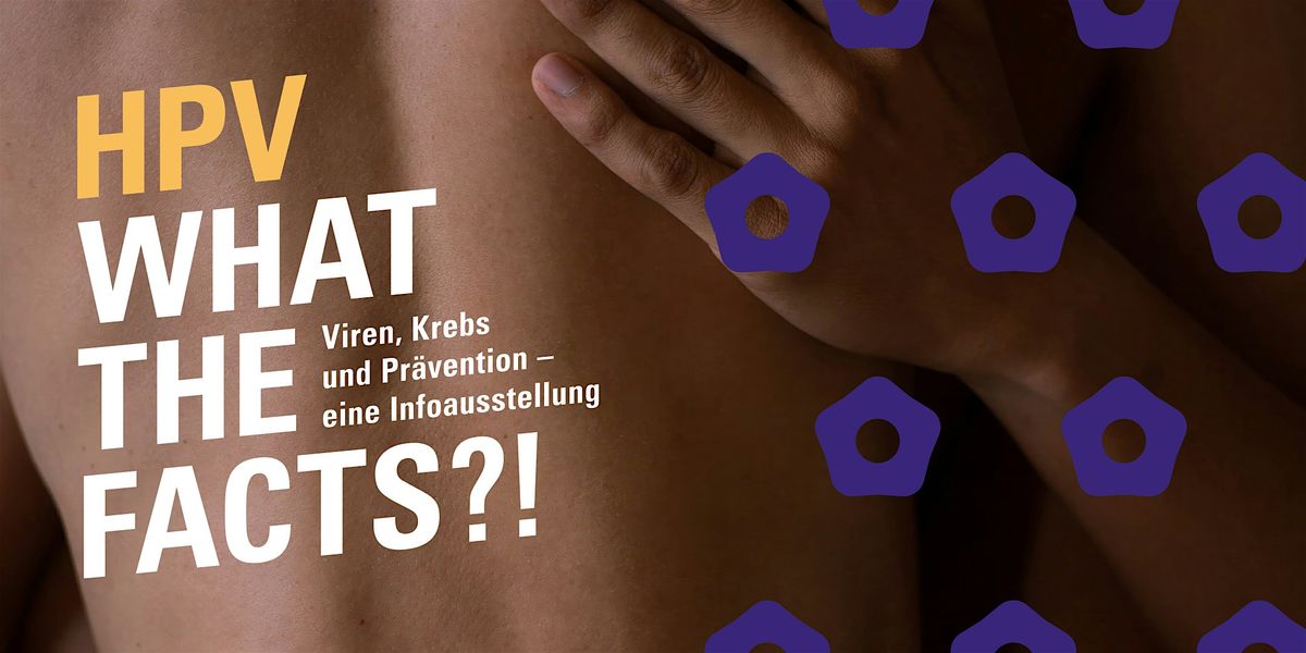HPV - WHAT THE FACTS?!