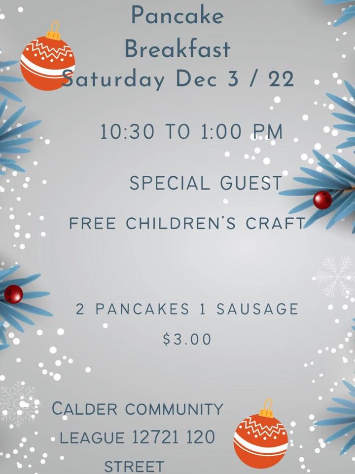 Christmas Pancake Breakfast Calder Community League, Edmonton, AB
