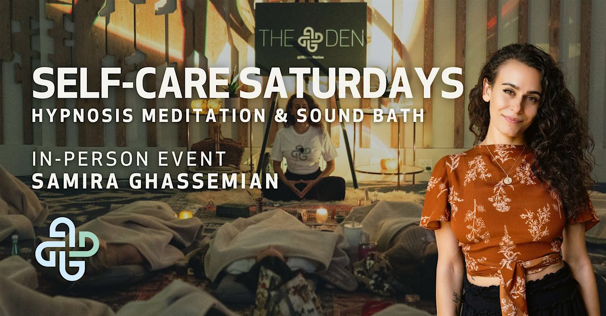 \u2742 IN-PERSON POP*UP: Self-Care Saturdays - Hypnosis Meditation & Sound Bath